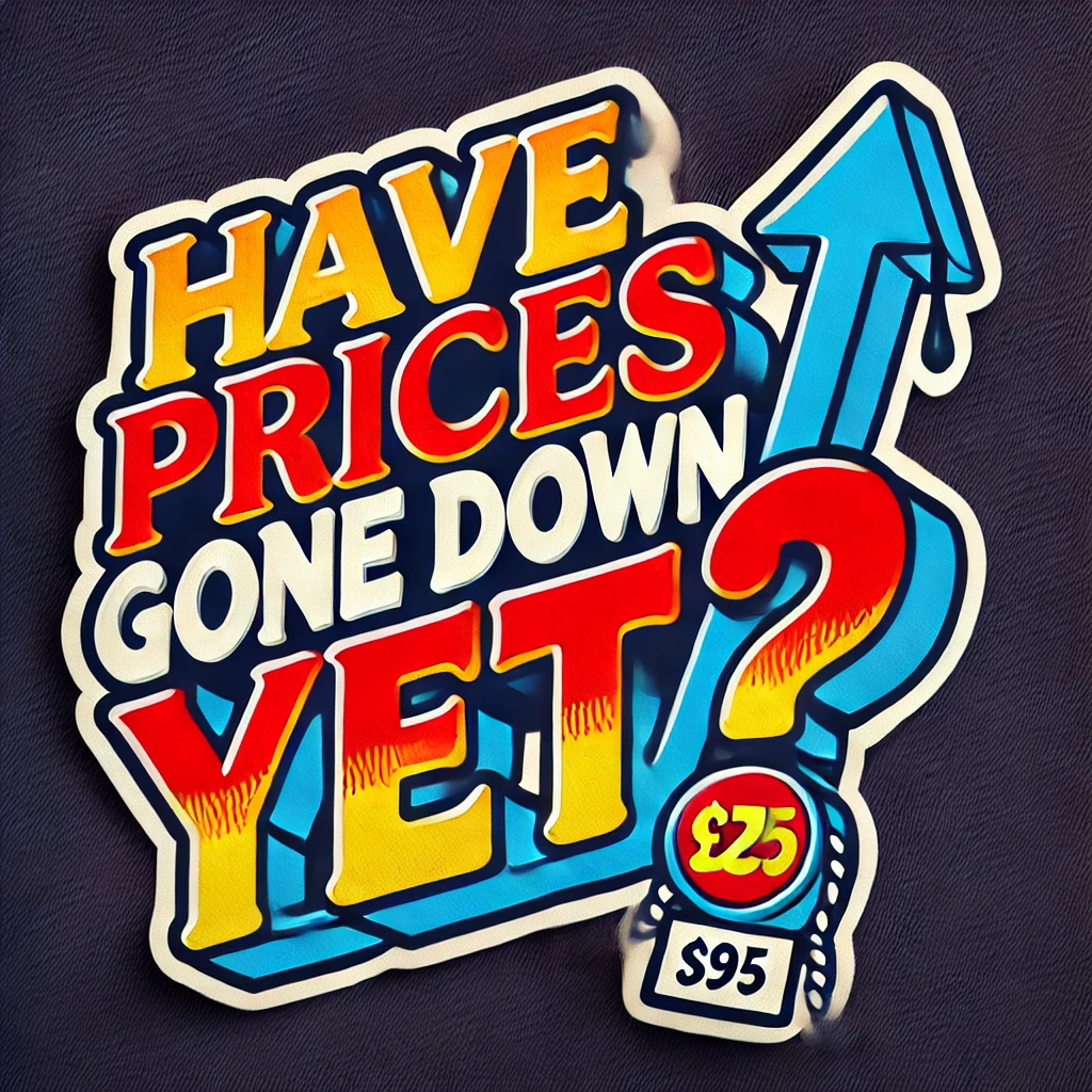 Have Prices Gone Down Yet?